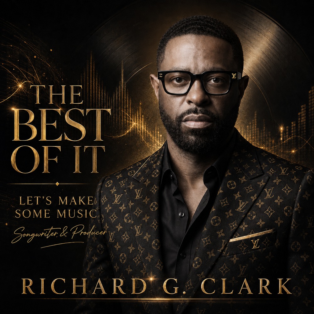 The Best of It — Richard G. Clark, songwriter and producer