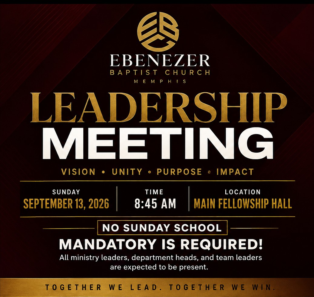 Leadership Meeting — Vision, Unity, Purpose, Impact — Sunday, September 13, 2026 at 8:45 AM in the Main Fellowship Hall. No Sunday School. Mandatory: all ministry leaders, department heads and team leaders are expected to be present. Together we lead, together we win.