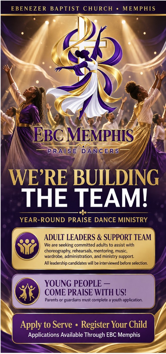 EBC Memphis Praise Dancers — We're building the team. Year-round praise dance ministry. Adult leaders and support team, and young people come praise with us. Apply to serve or register your child.